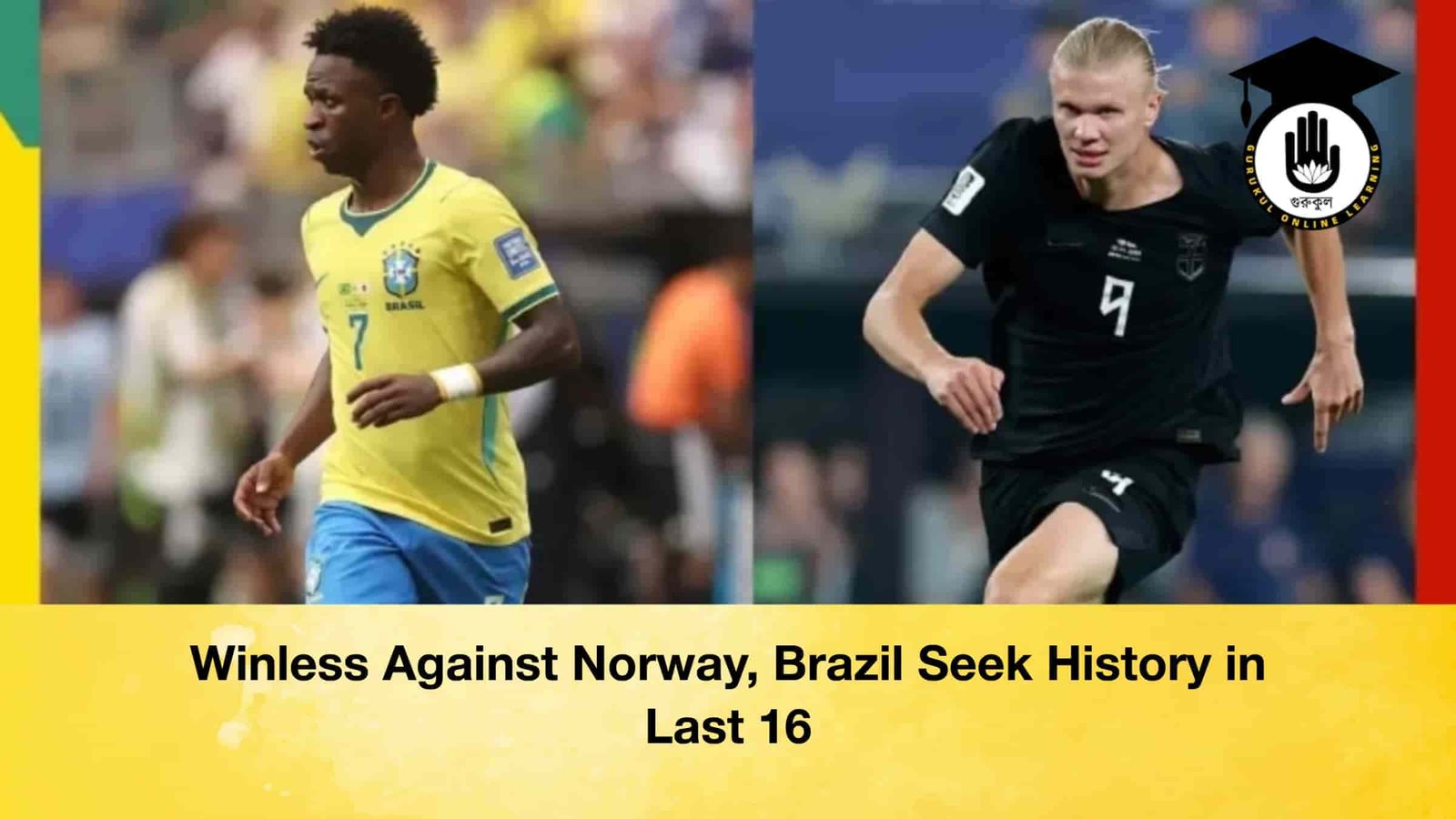 Winless Against Norway, Brazil Seek History in Last 16 1 Winless Against Norway, Brazil Seek History in Last 16 Winless Against Norway, Brazil Seek History in Last 16