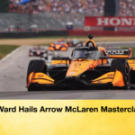 O’Ward Hails Arrow McLaren Masterclass