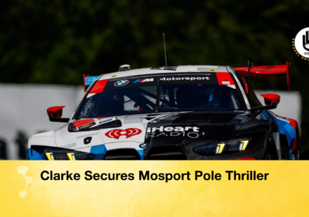 Clarke Secures Mosport Pole Thriller