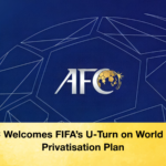 AFC AFC Welcomes FIFA's U-Turn on World Cup Privatisation Plan