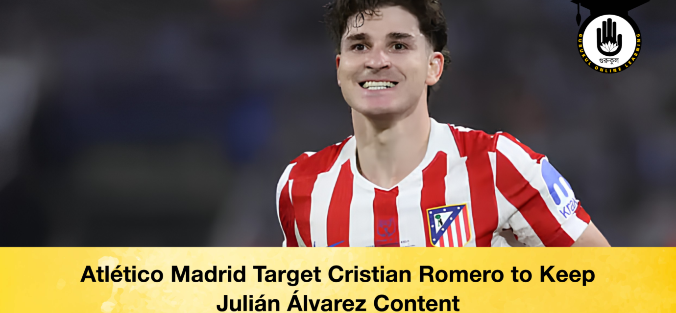 Atlético Madrid Target Cristian Romero to Keep Julián Álvarez Content 53 Atlético Madrid Target Cristian Romero to Keep Julián Álvarez Content Atletico Madrid Target Cristian Romero to Keep Julian Alvarez Content 2 Atlético Madrid Target Cristian Romero to Keep Julián Álvarez Content