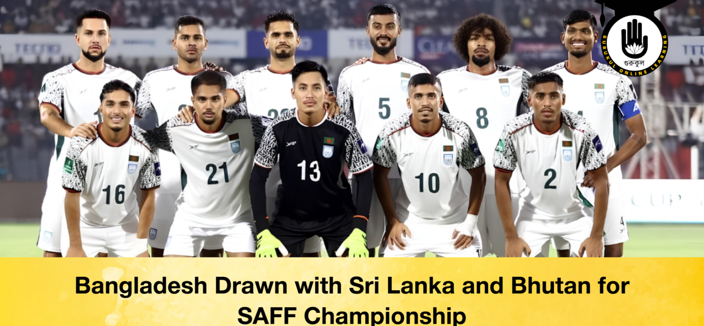 Bangladesh Drawn with Sri Lanka and Bhutan for SAFF Championship 53 Bangladesh Drawn with Sri Lanka and Bhutan for SAFF Championship Bangladesh Drawn with Sri Lanka and Bhutan for SAFF Championship 1 Bangladesh Drawn with Sri Lanka and Bhutan for SAFF Championship