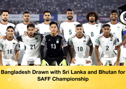 Bangladesh Drawn with Sri Lanka and Bhutan for SAFF Championship 1 Bangladesh Drawn with Sri Lanka and Bhutan for SAFF Championship