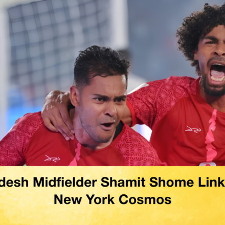 Bangladesh Midfielder Shamit Shome Linked with New York Cosmos 63 Bangladesh Midfielder Shamit Shome Linked with New York Cosmos Bangladesh Midfielder Shamit Shome Linked with New York Cosmos 2 Bangladesh Midfielder Shamit Shome Linked with New York Cosmos