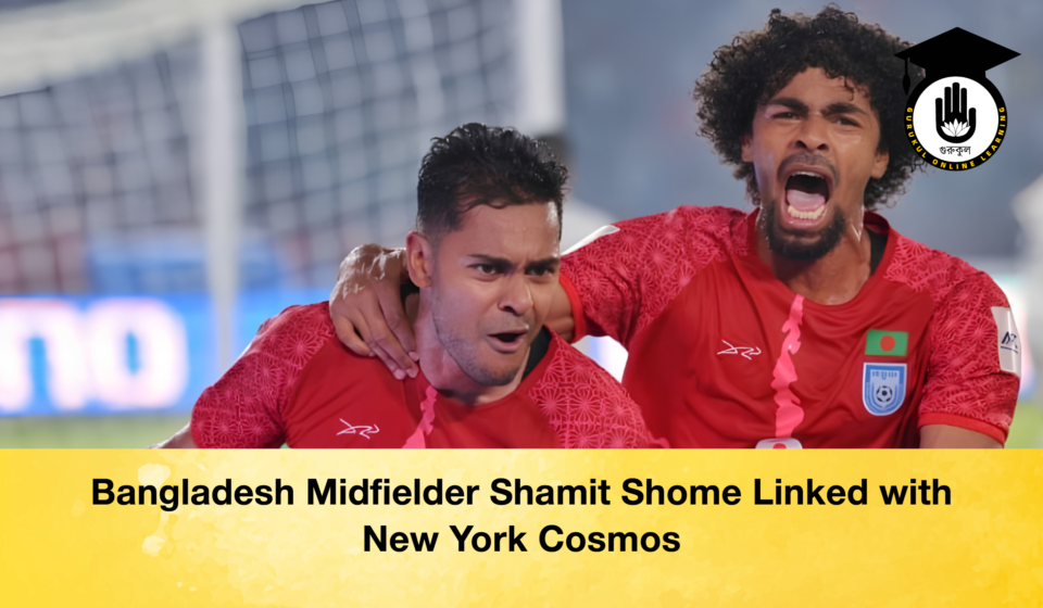 Bangladesh Midfielder Shamit Shome Linked with New York Cosmos Bangladesh Midfielder Shamit Shome Linked with New York Cosmos 2 Bangladesh Midfielder Shamit Shome Linked with New York Cosmos