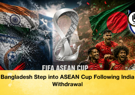 Bangladesh Step into ASEAN Cup Following India Withdrawal (2)
