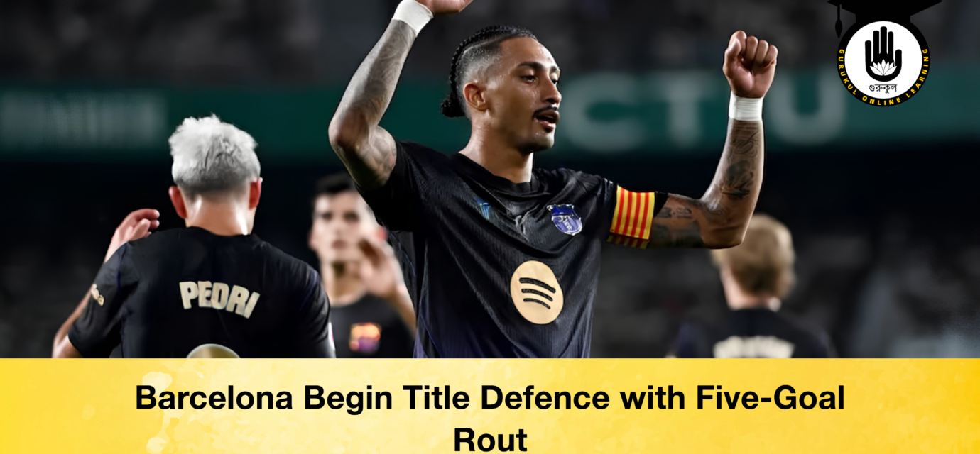 Barcelona Begin Title Defence with Five-Goal Rout