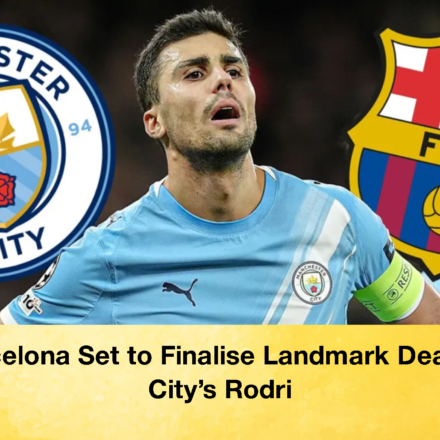 Barcelona Set to Finalise Landmark Deal for City's Rodri 63 Barcelona Set to Finalise Landmark Deal for City's Rodri Barcelona Set to Finalise Landmark Deal for CityRodri 2 Barcelona Set to Finalise Landmark Deal for City's Rodri