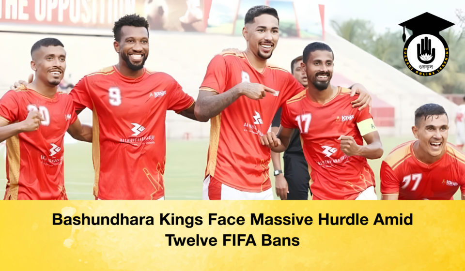 Bashundhara Kings Face Massive Hurdle Amid Twelve FIFA Bans Bashundhara Kings Face Massive Hurdle Amid Twelve FIFA Bans 2 Bashundhara Kings Face Massive Hurdle Amid Twelve FIFA Bans