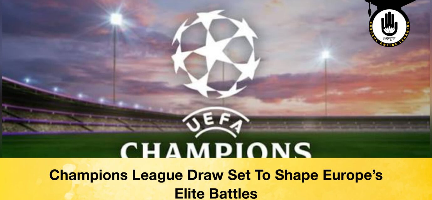 Champions League Draw Set To Shape Europe’s Elite Battles 51 Champions League Draw Set To Shape Europe’s Elite Battles Champions League Draw Set To Shape Europe’s Elite Battles