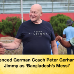 Experienced German Coach Peter Gerhard Hails Jimmy as ‘Bangladeshs Messi 3 Experienced German Coach Peter Gerhard Hails Jimmy as ‘Bangladesh’s Messi’