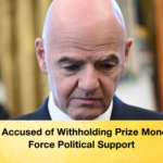 FIFA Accused of Withholding Prize Money to Force Political Support 2 FIFA Accused of Withholding Prize Money to Force Political Support