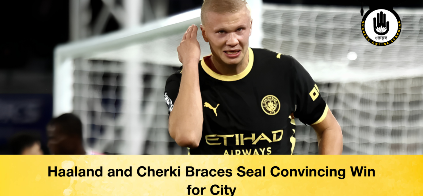 Haaland and Cherki Braces Seal Convincing Win for City 52 Haaland and Cherki Braces Seal Convincing Win for City Haaland and Cherki Braces Seal Convincing Win for City