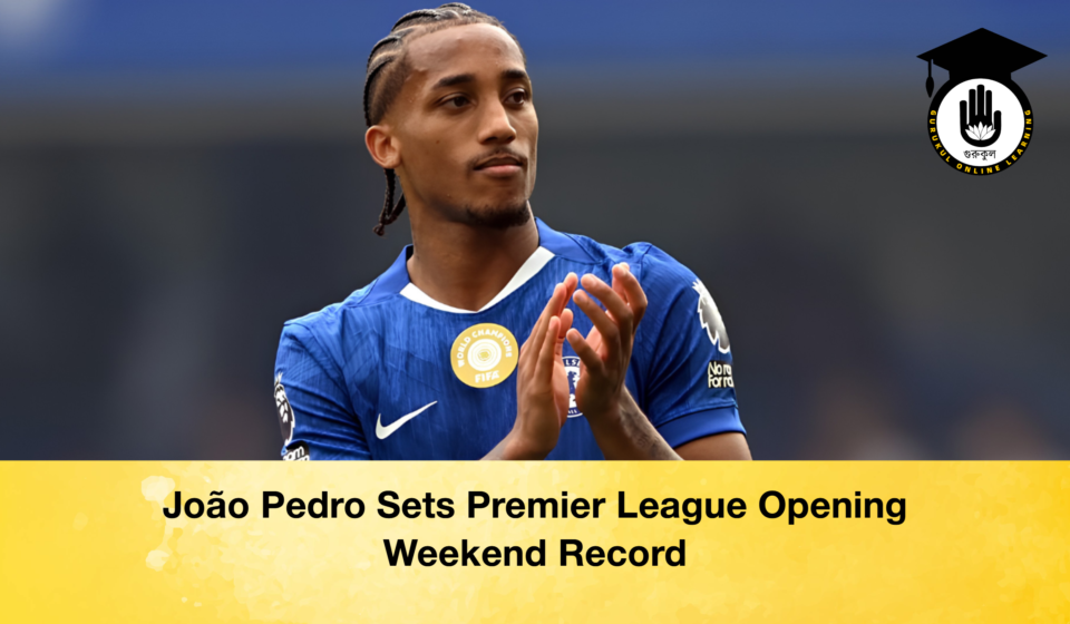 João Pedro Sets Premier League Opening Weekend Record João Pedro Sets Premier League Opening Weekend Record