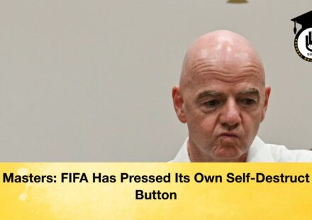 Masters FIFA Has Pressed Its Own Self Destruct Button 1 Masters: FIFA Has Pressed Its Own Self-Destruct Button