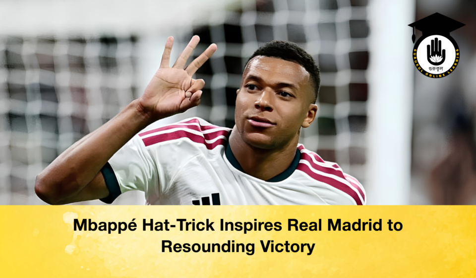 Mbappé Hat-Trick Inspires Real Madrid to Resounding Victory Mbappé Hat-Trick Inspires Real Madrid to Resounding Victory