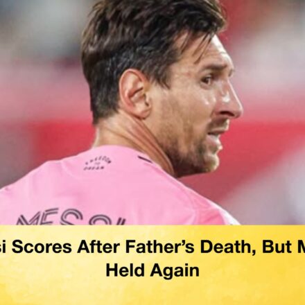 Messi Scores After Father’s Death, But Miami Held Again