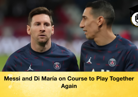 Messi and Di María on Course to Play Together Again