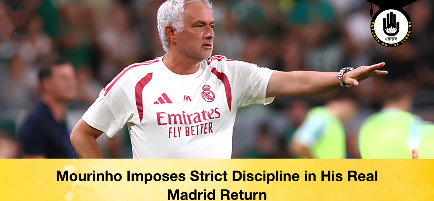 Mourinho Imposes Strict Discipline in His Real Madrid Return 52 Mourinho Imposes Strict Discipline in His Real Madrid Return Mourinho Imposes Strict Discipline in His Real Madrid Return 2 Mourinho Imposes Strict Discipline in His Real Madrid Return