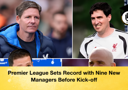 Premier League Sets Record with Nine New Managers Before Kick off 2 Premier League Sets Record with Nine New Managers Before Kick-off