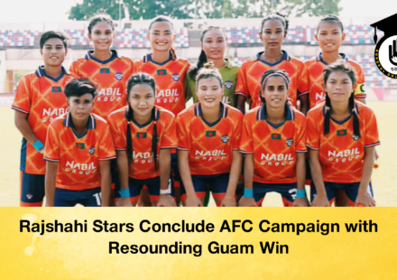 Rajshahi Stars Conclude AFC Campaign with Resounding Guam Win (2)