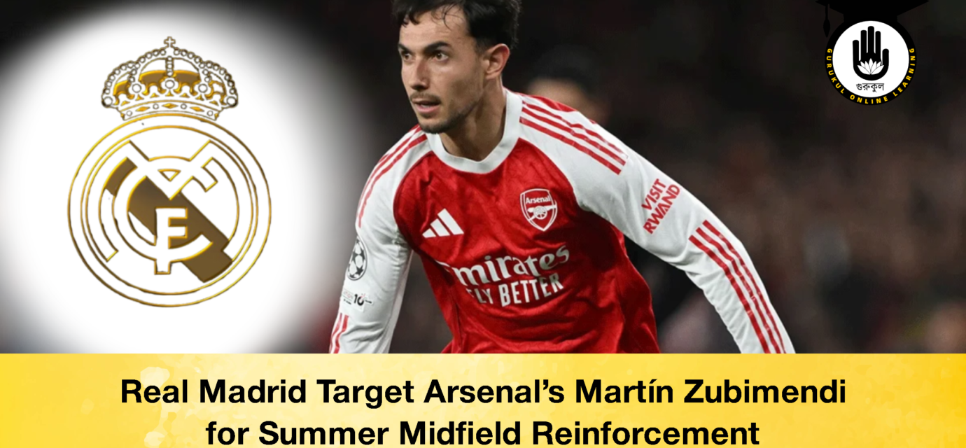 Real Madrid Target Arsenals Martin Zubimendi for Summer Midfield Reinforcement 2 Real Madrid Target Arsenal’s Martín Zubimendi for Summer Midfield Reinforcement