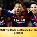The MSN Trio Could Be Reunited on Miamis Beaches 2 The MSN Trio Could Be Reunited on Miami’s Beaches