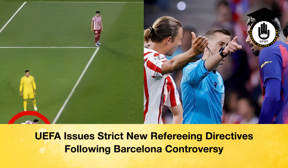 UEFA Issues Strict New Refereeing Directives Following Barcelona Controversy 2 UEFA Issues Strict New Refereeing Directives Following Barcelona Controversy