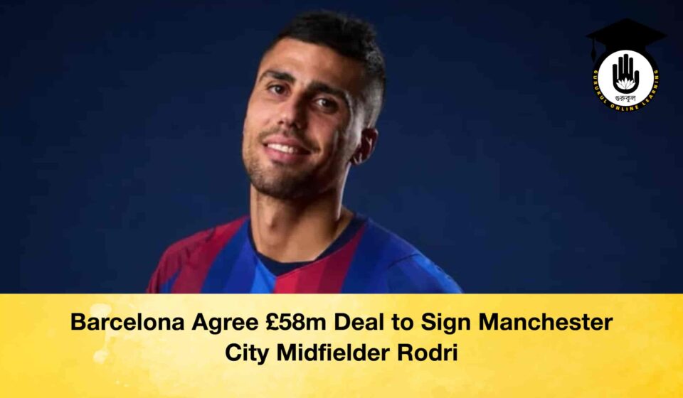 Barcelona Agree £58m Deal to Sign Manchester City Midfielder Rodri