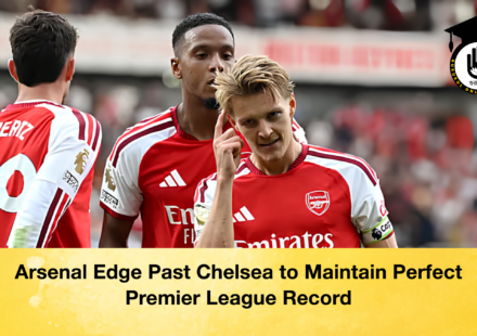 Arsenal Edge Past Chelsea to Maintain Perfect Premier League Record
