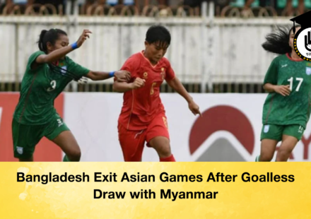 Bangladesh Exit Asian Games After Goalless Draw with Myanmar