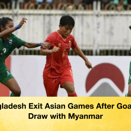 Bangladesh Exit Asian Games After Goalless Draw with Myanmar 63 Bangladesh Exit Asian Games After Goalless Draw with Myanmar Bangladesh Exit Asian Games After Goalless Draw with Myanmar