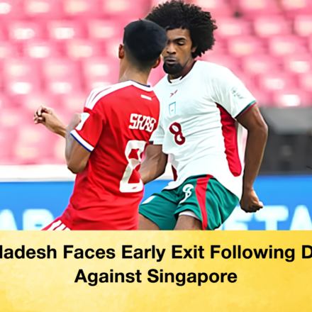 Bangladesh Faces Early Exit Following Defeat Against Singapore 63 Bangladesh Faces Early Exit Following Defeat Against Singapore Bangladesh Faces Early Exit Following Defeat Against Singapore
