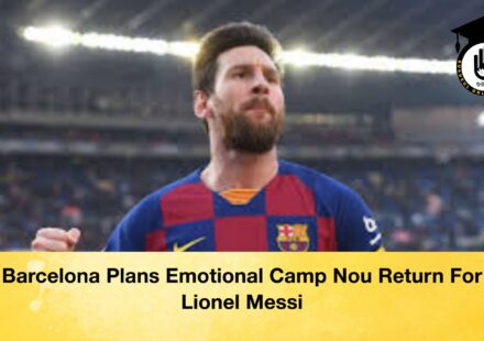 Barcelona Plans Emotional Camp Nou Return For Lionel Messi