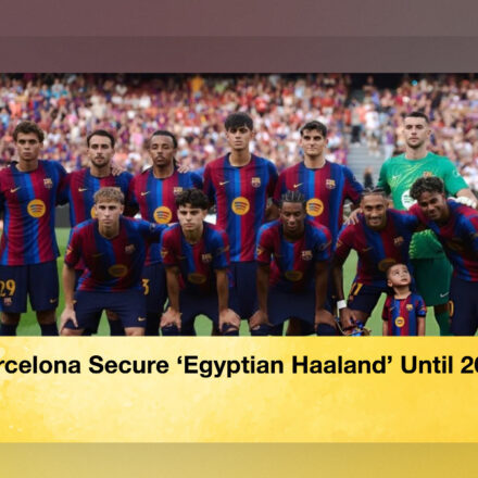 Barcelona Secure ‘Egyptian Haaland’ Until 2030 69 Barcelona Secure ‘Egyptian Haaland’ Until 2030 Barcelona Secure ‘Egyptian Haaland’ Until 2030
