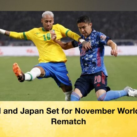 Brazil and Japan Set for November World Cup Rematch