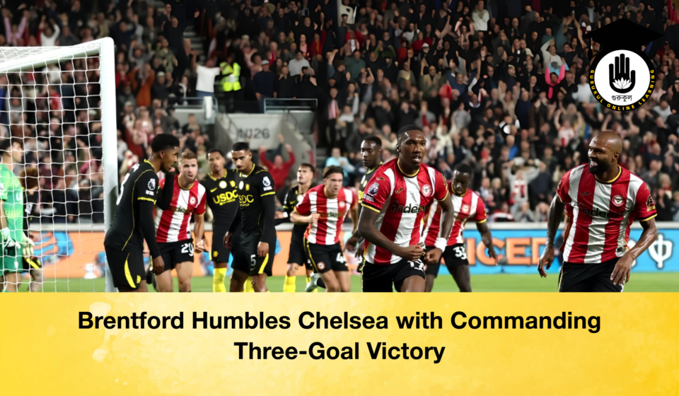 Brentford Humbles Chelsea with Commanding Three-Goal Victory