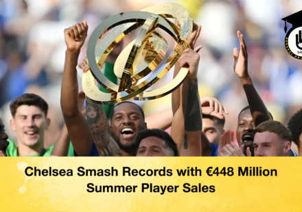 Chelsea Smash Records with €448 Million Summer Player Sales