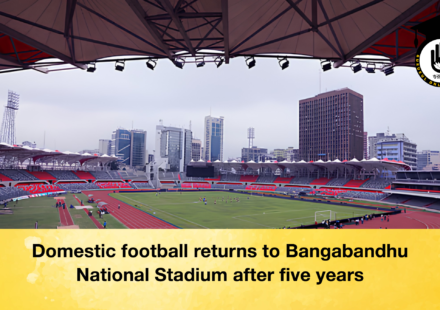 Domestic football returns to Bangabandhu National Stadium after five years