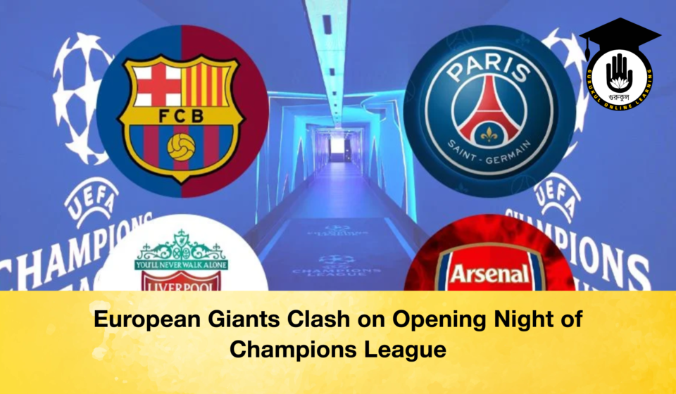 European Giants Clash on Opening Night of Champions League European Giants Clash on Opening Night of Champions League