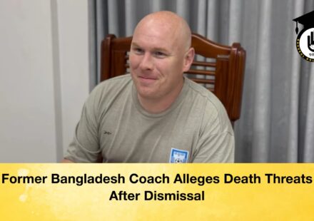 Former Bangladesh Coach Alleges Death Threats After Dismissal
