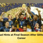 Giroud Hints at Final Season After Glittering Career