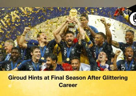 Giroud Hints at Final Season After Glittering Career