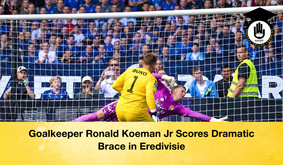 Goalkeeper Ronald Koeman Jr Scores Dramatic Brace in Eredivisie Goalkeeper Ronald Koeman Jr Scores Dramatic Brace in Eredivisie