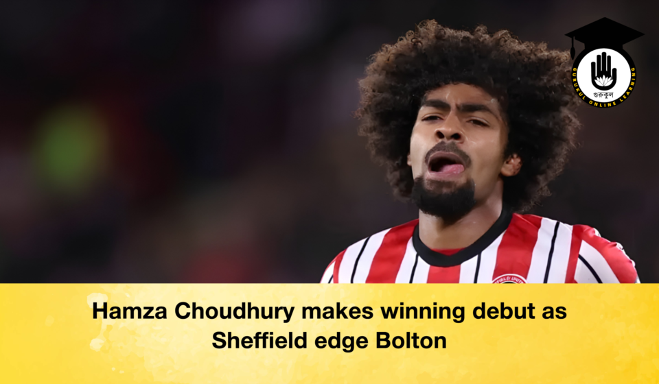 Hamza Choudhury makes winning debut as Sheffield edge Bolton
