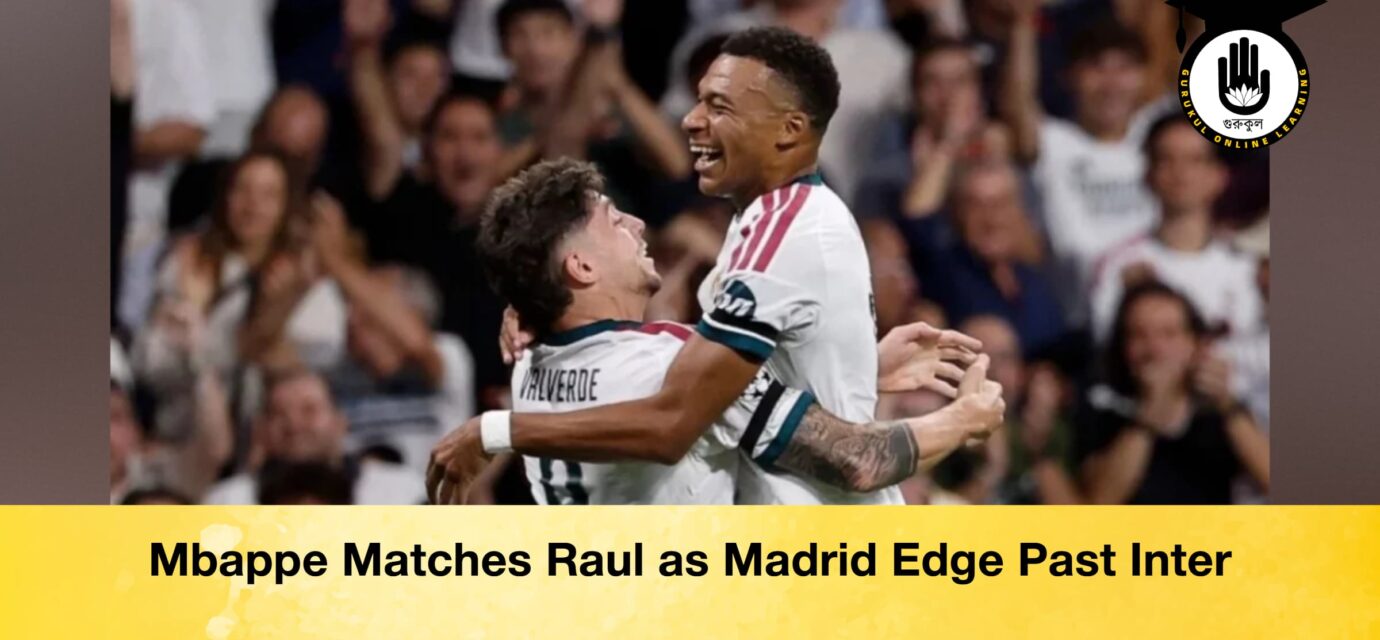 Mbappe Matches Raul as Madrid Edge Past Inter