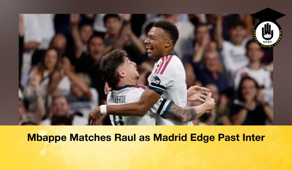 Mbappe Matches Raul as Madrid Edge Past Inter