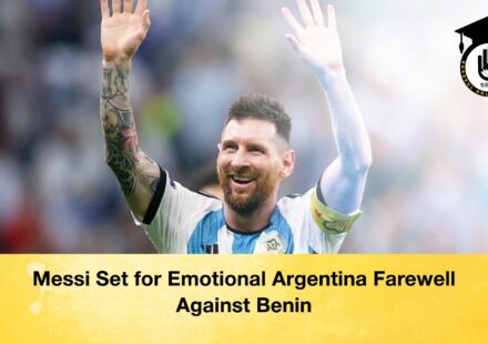 Messi Set for Emotional Argentina Farewell Against Benin