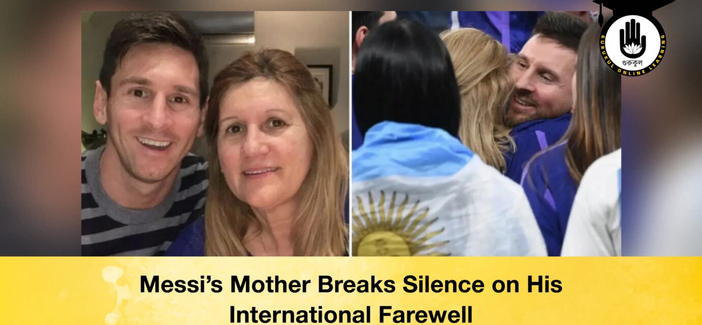 Messi’s Mother Breaks Silence on His International Farewell 53 Messi’s Mother Breaks Silence on His International Farewell Messi’s Mother Breaks Silence on His International Farewell