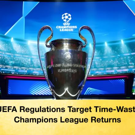 New UEFA Regulations Target Time-Wasting as Champions League Returns 71 New UEFA Regulations Target Time-Wasting as Champions League Returns New UEFA Regulations Target Time-Wasting as Champions League Returns